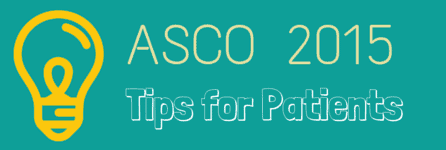 ASCO 2015 Tips for Patients Banner