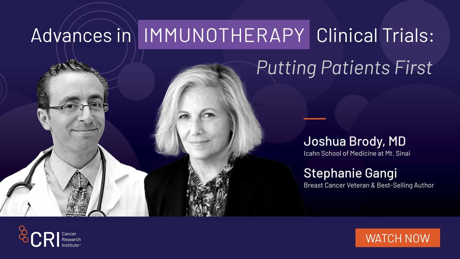Dr. Joshua Brody and breast cancer patient Stephanie Gangi, CRI Webinar - Patient Voices and Clinical Trials