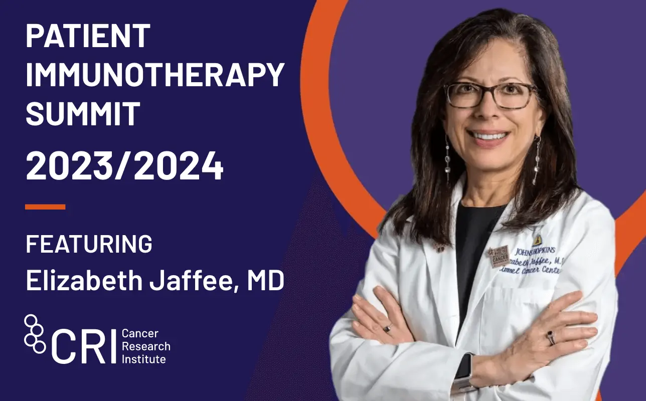 Patient Immunotherapy Summit with Elizabeth Jaffee, MD banner