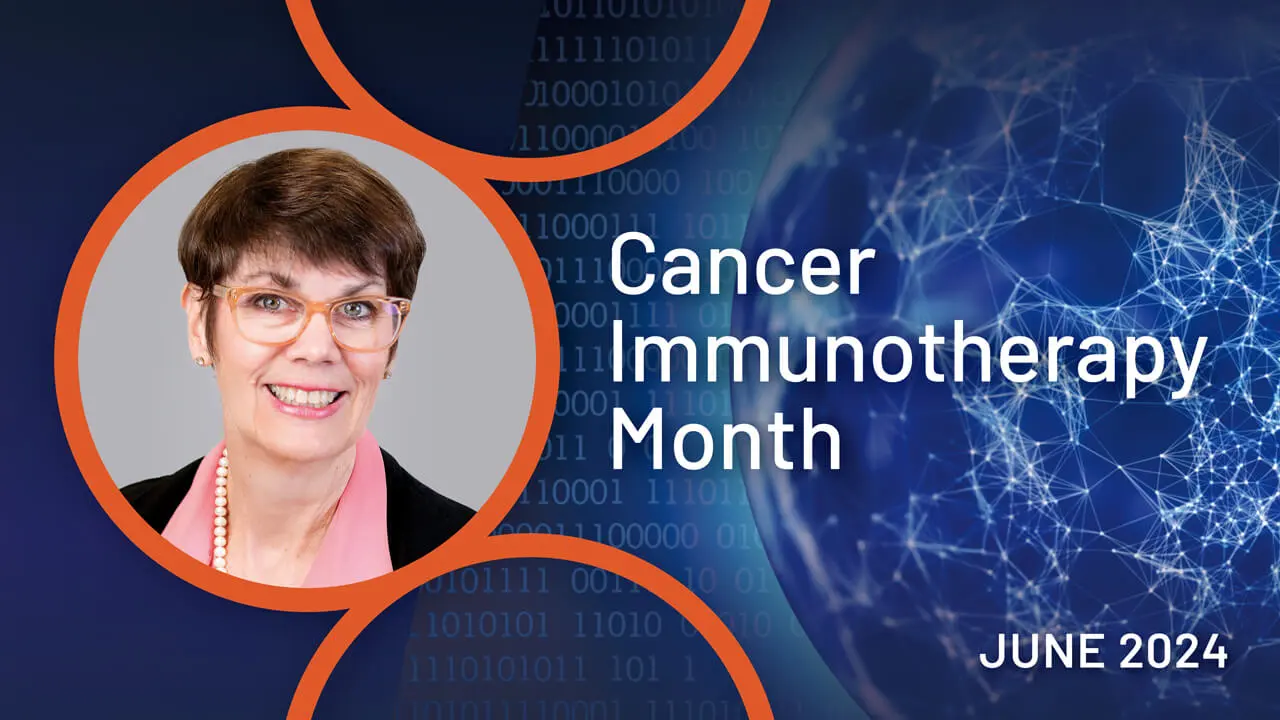 Cancer Immunotherapy Month 2024 - with a picture of Jill O’Donnell-Tormey, PhD
