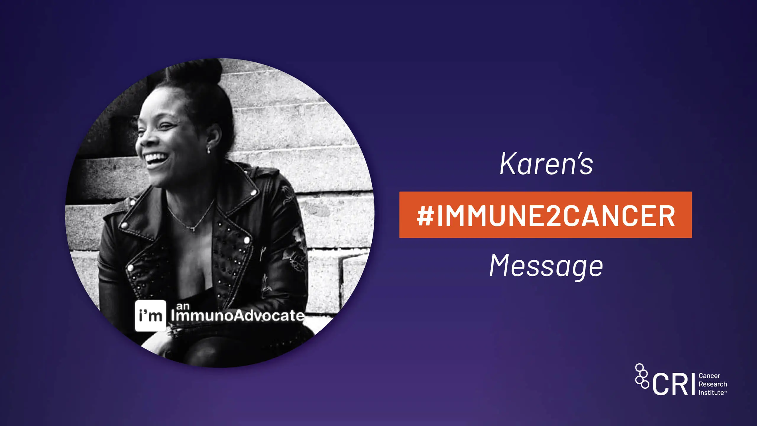 Karen's #immune2cancer message