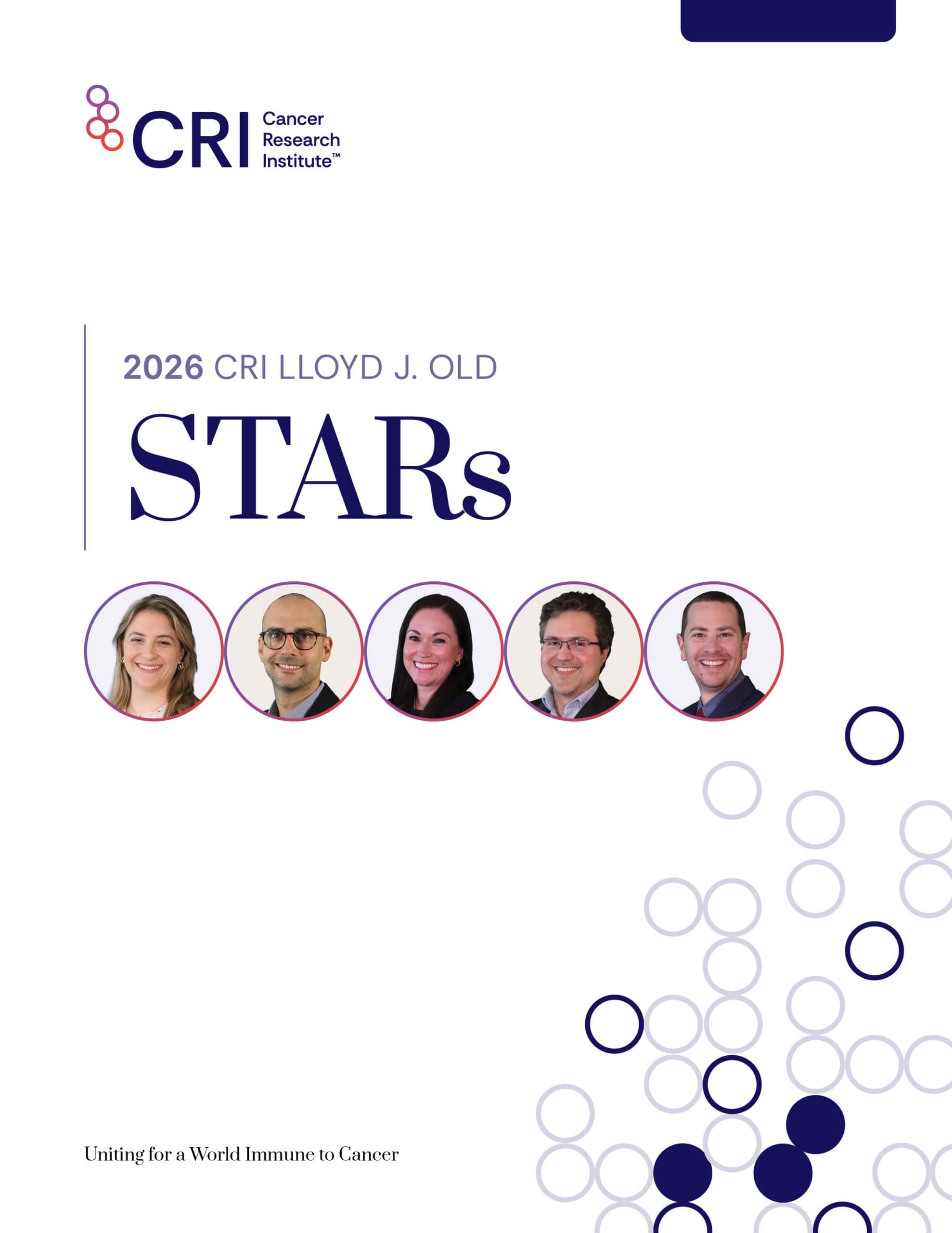 Introducing the 2026 CRI Lloyd J. Old STARs: Five Scientists Shaping the Future of Cancer Immunotherapy